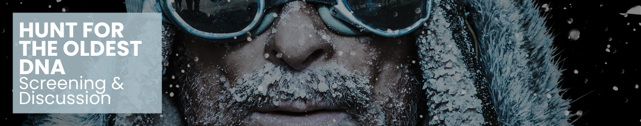 HUNT FOR THE OLDEST DNA: Screening and Discussion