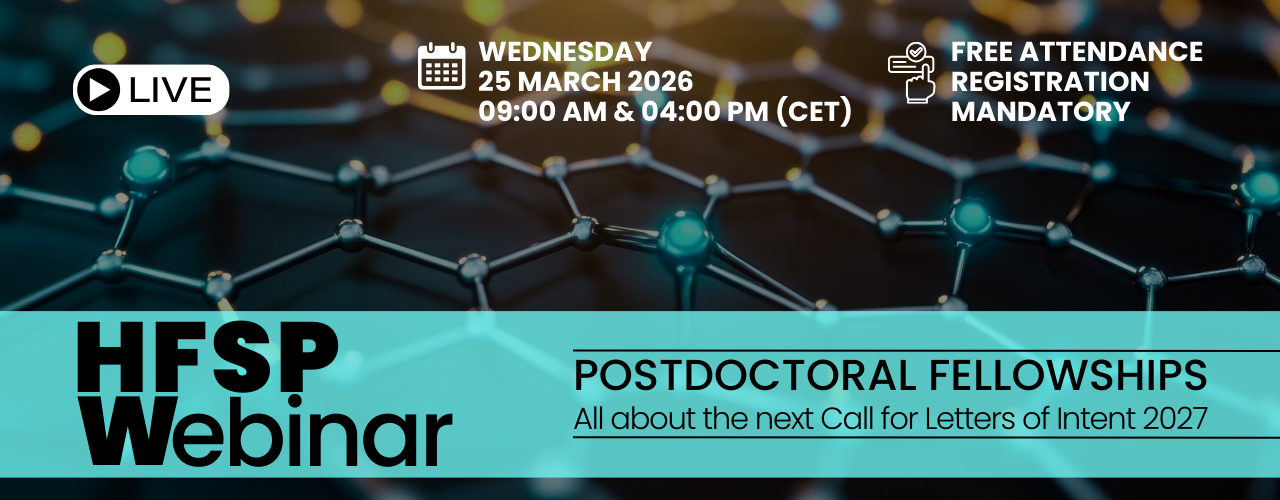 HFSP Postdoctoral Fellowships Application Guidance Webinars