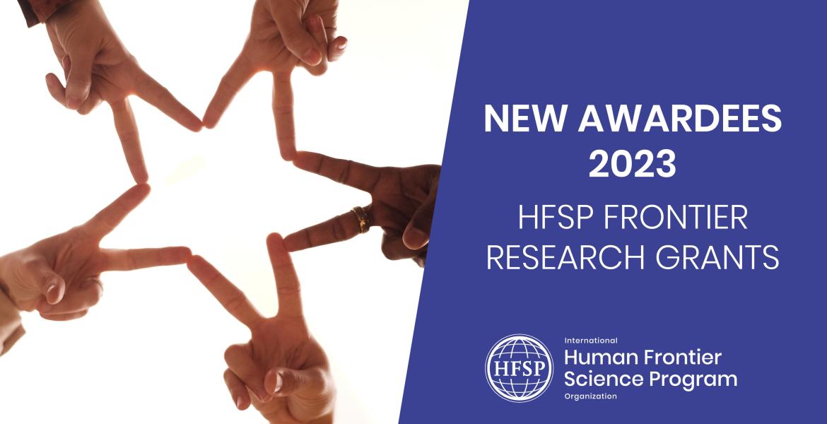 Support for frontier research: the 2023 HFSP Research Grants